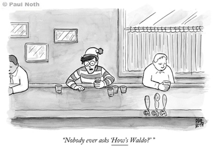 "Nobody ever asks 'How's Waldo?' "