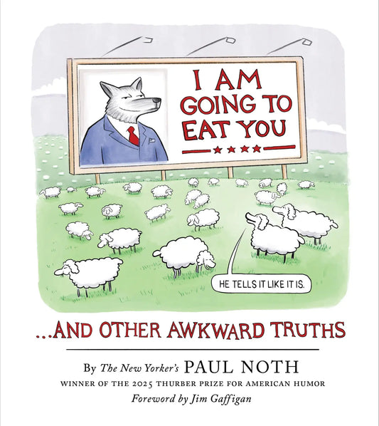 I Am Going to Eat You… And Other Awkward Truths